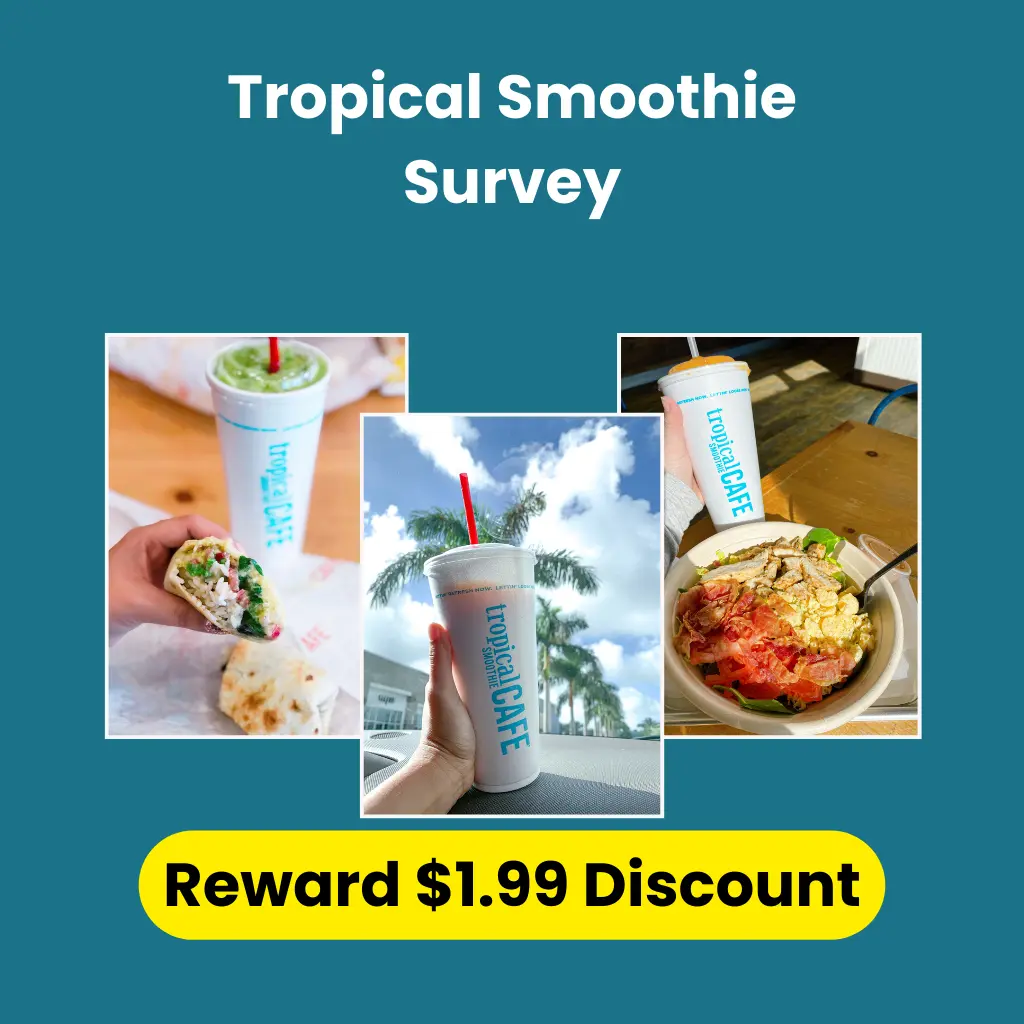 Tropical Smoothie Survey Reward $1.99 Discount