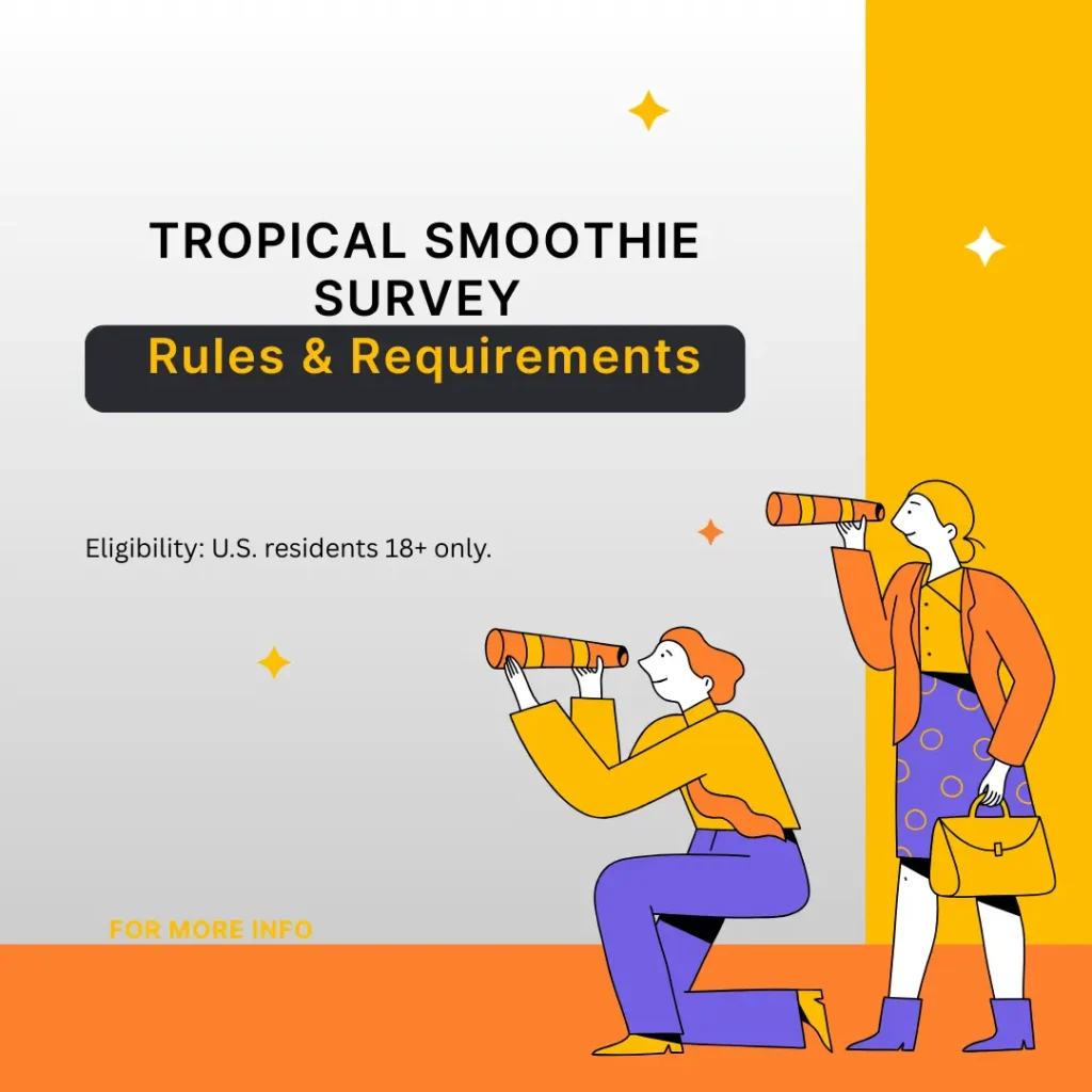 Tropical Smoothie Survey Rules & Requirements